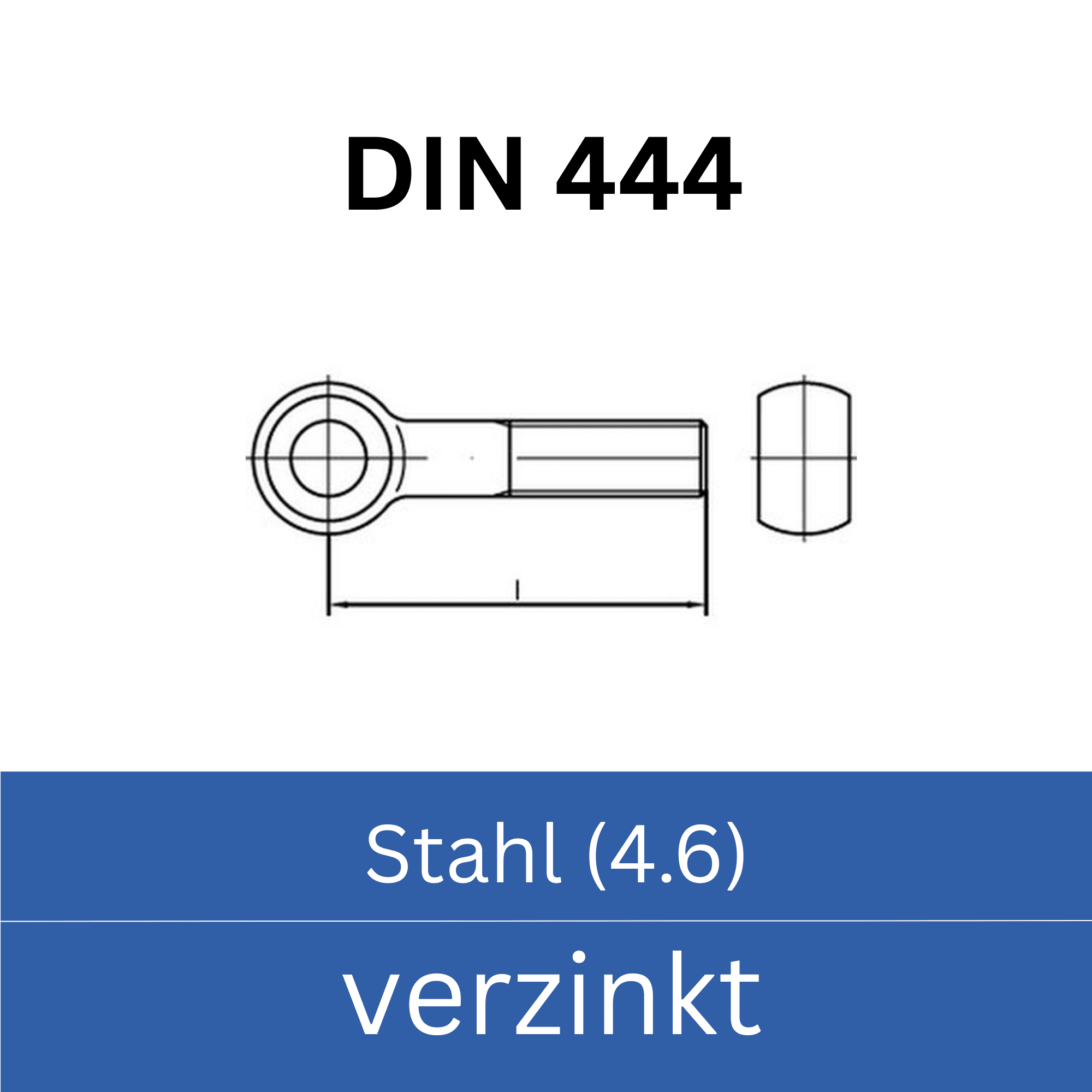 Bild für Kategorie ➤ Kategorie: DIN 444 Stahl (4.6) galv. verzinkt