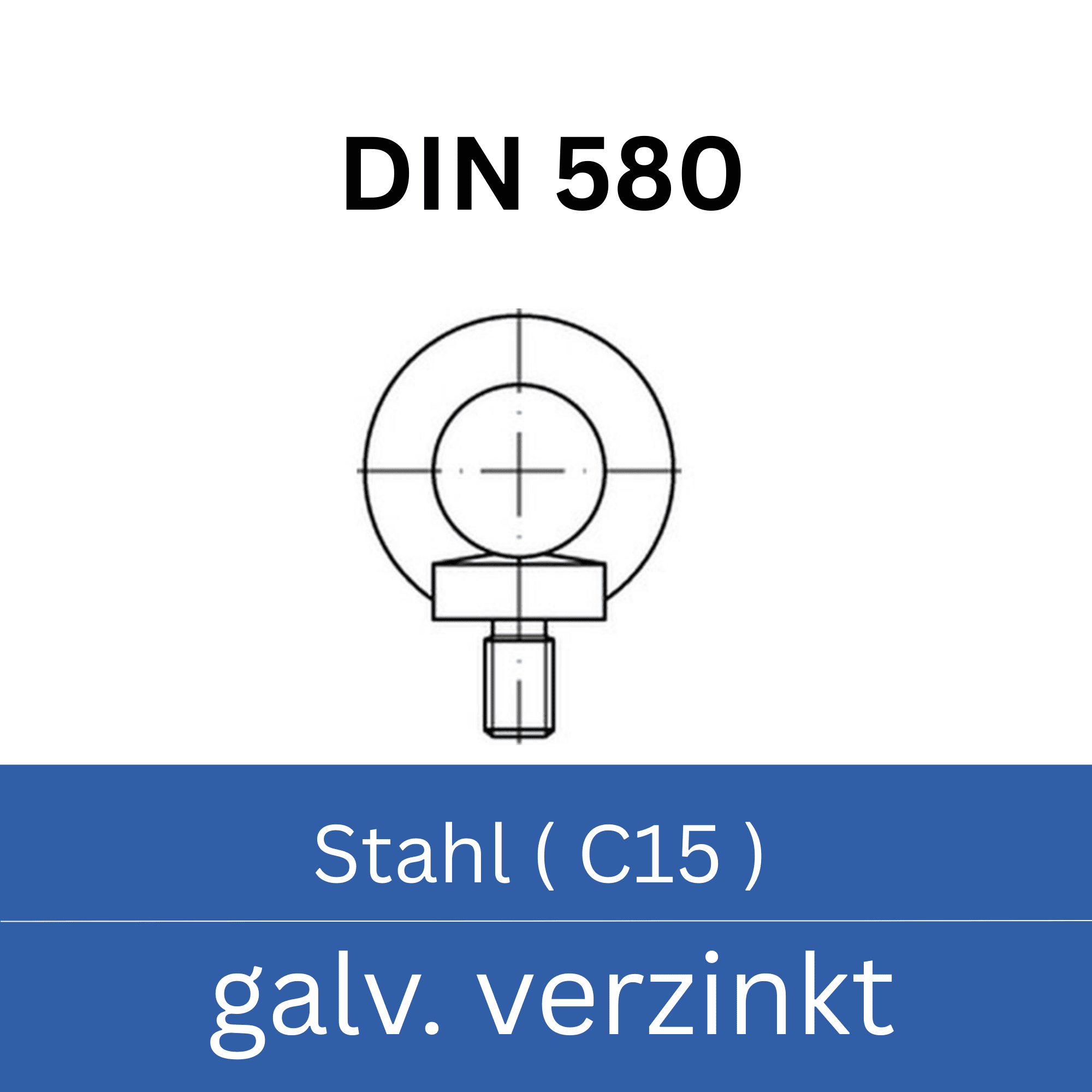 Bild für Kategorie ➤ Kategorie: DIN 580 Stahl (C15) galv. verzinkt