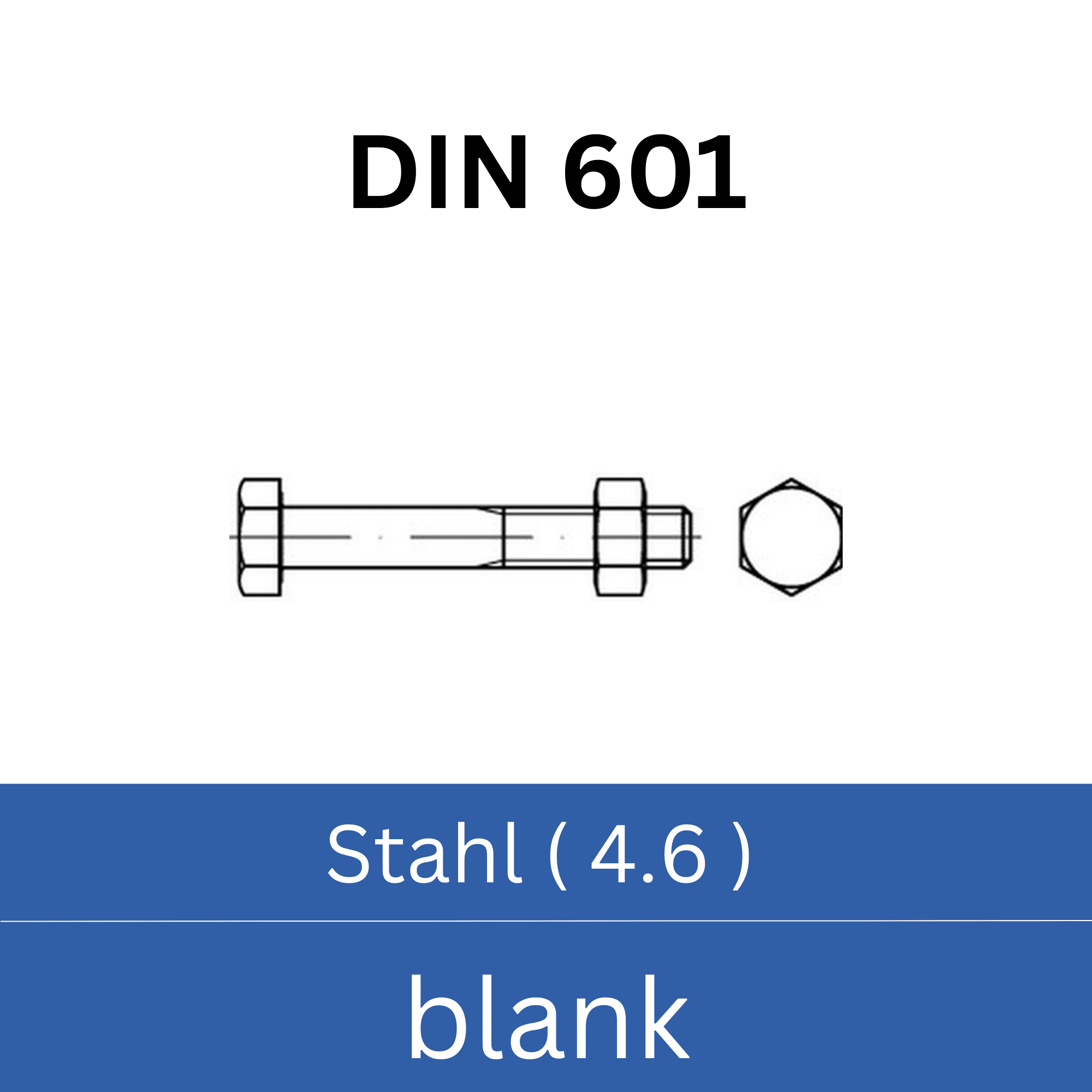 Bild für Kategorie ➤ Kategorie: DIN 601 Stahl (4.6) blank