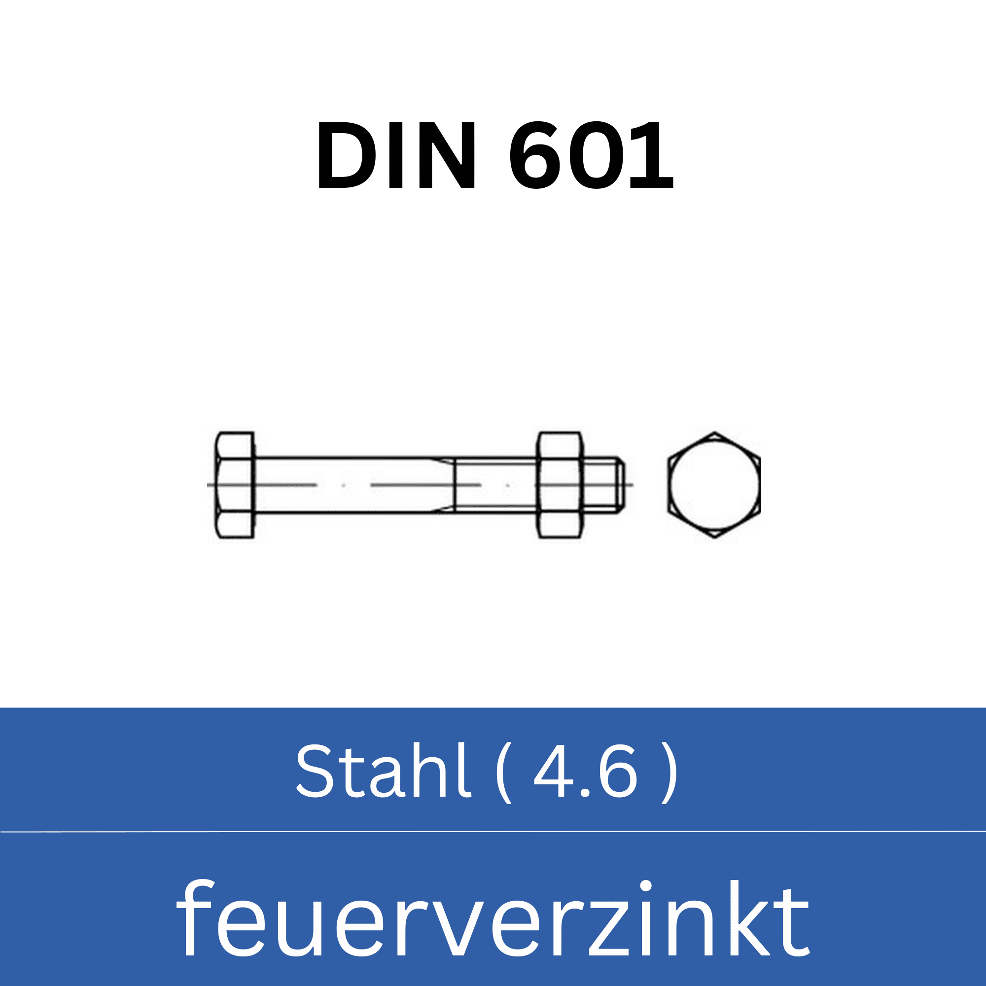 Bild für Kategorie ➤ Kategorie: DIN 601 Stahl (4.6) feuerverzinkt