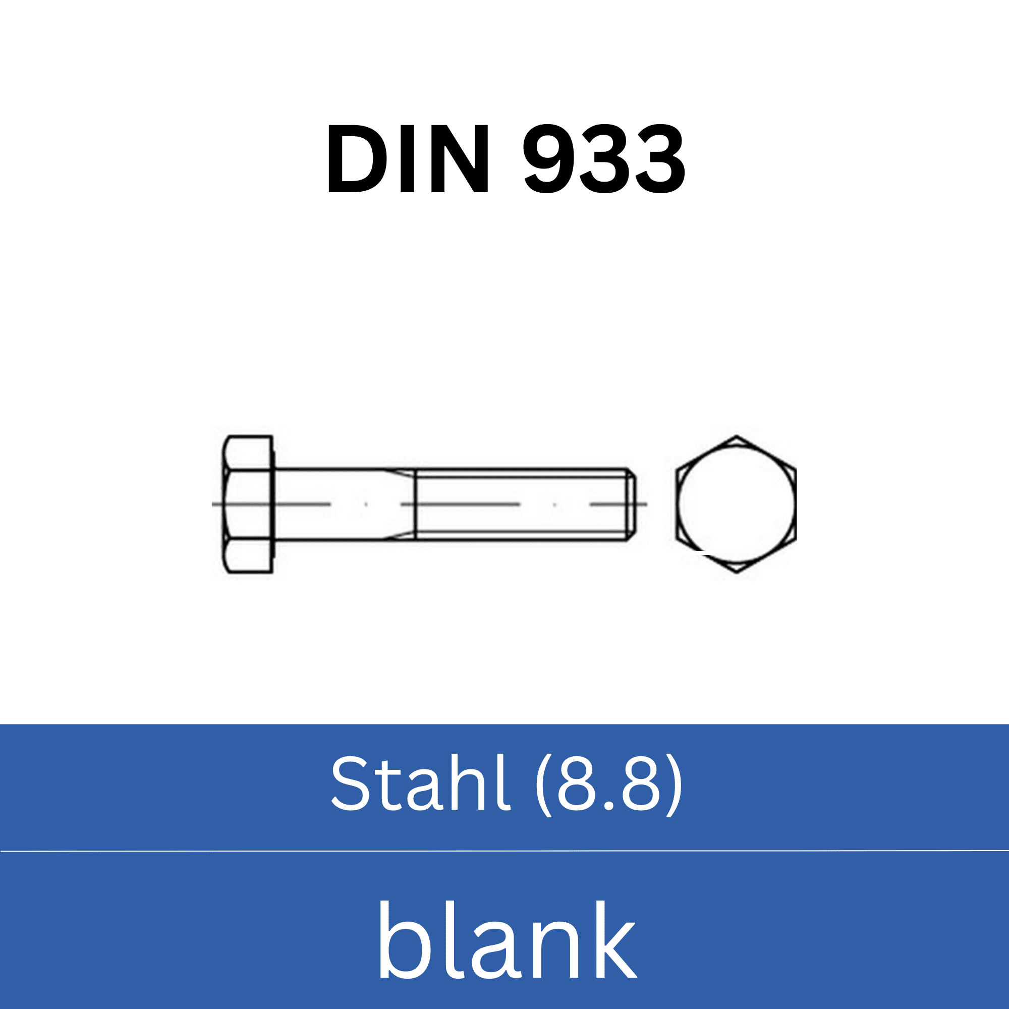 Bild für Kategorie ➤ Kategorie: DIN 933 Stahl (8.8) blank