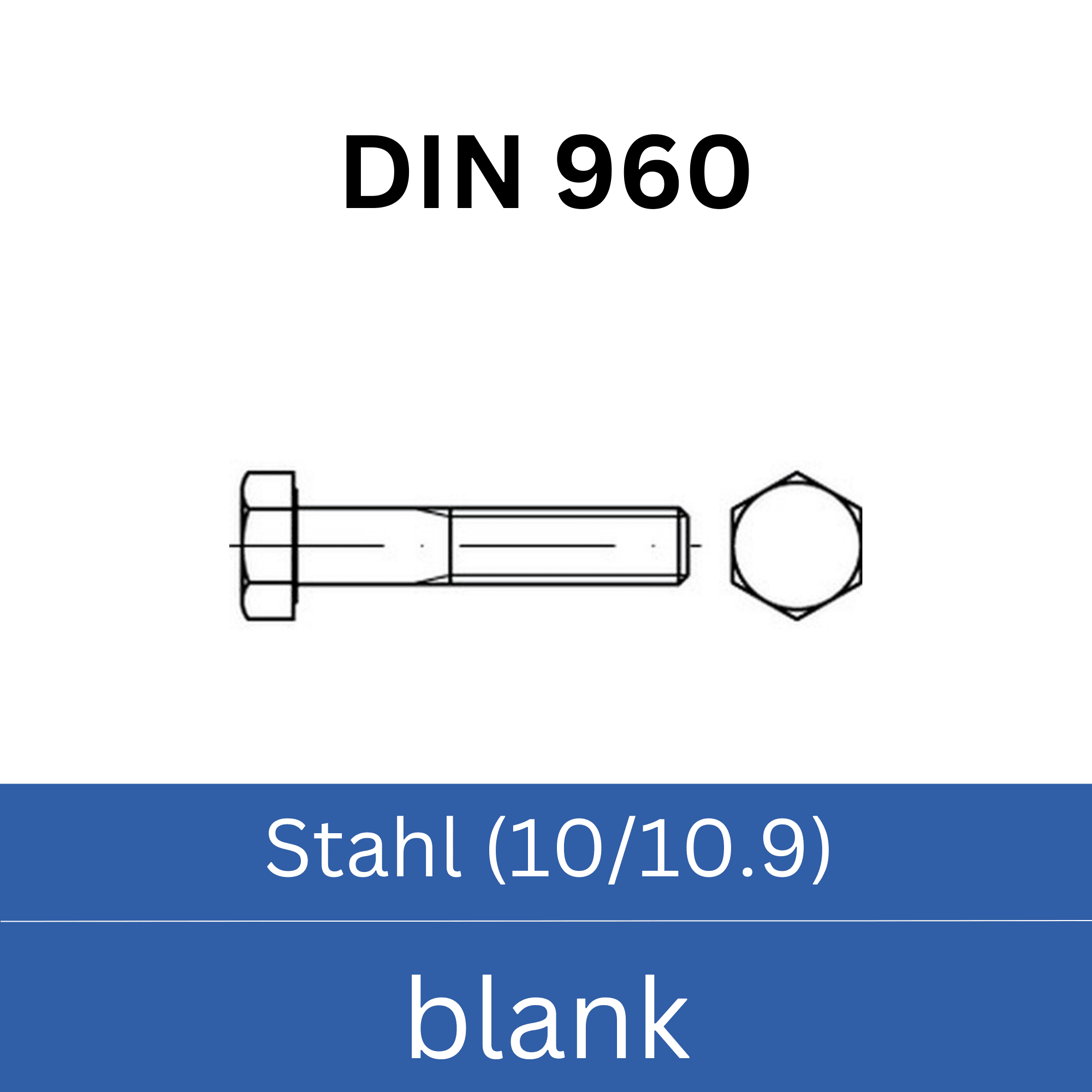 Bild für Kategorie ➤ Kategorie: DIN 960 Stahl (10/10.9) blank