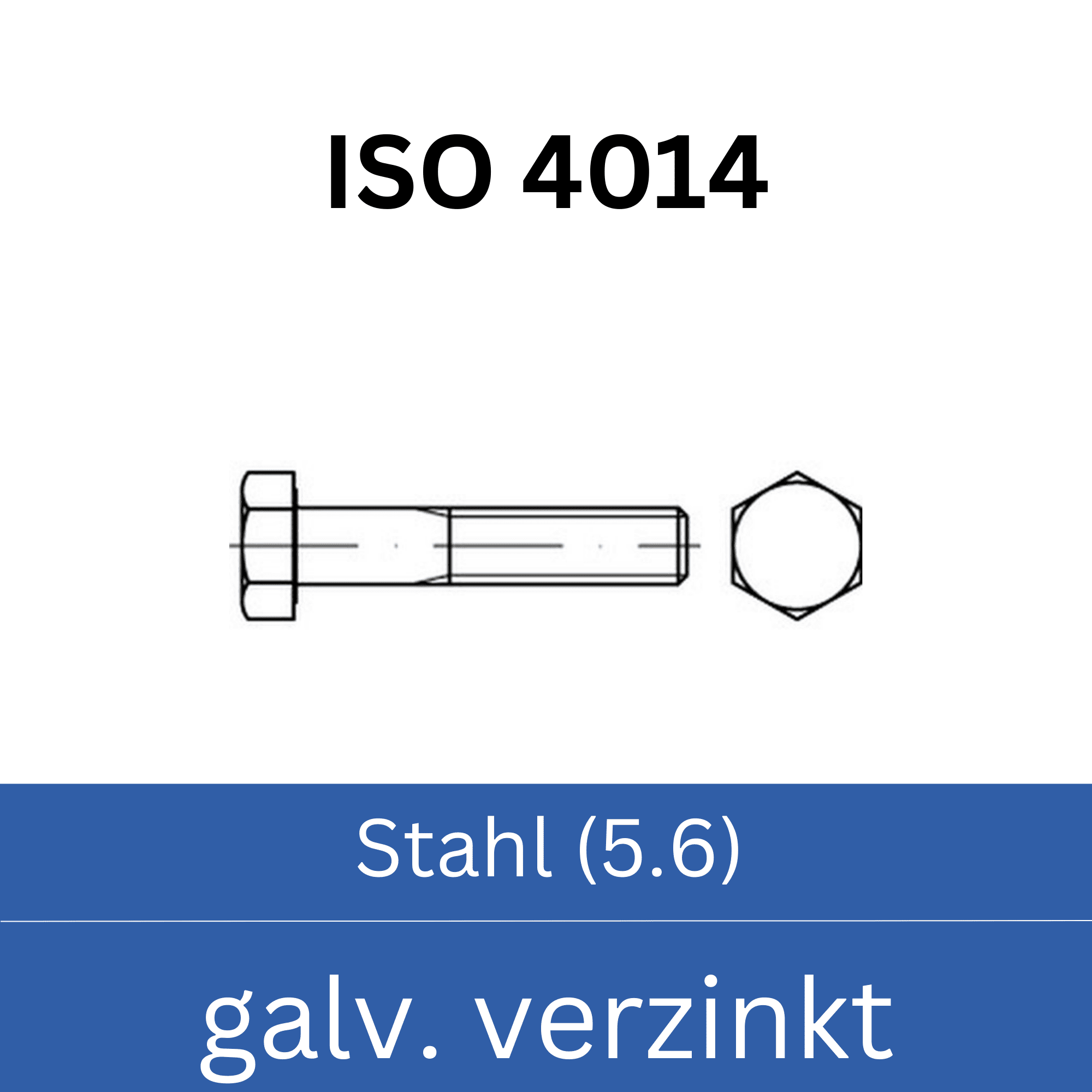 Bild für Kategorie ➤ Kategorie: ISO 4014 Stahl (5.6) galv. verzinkt