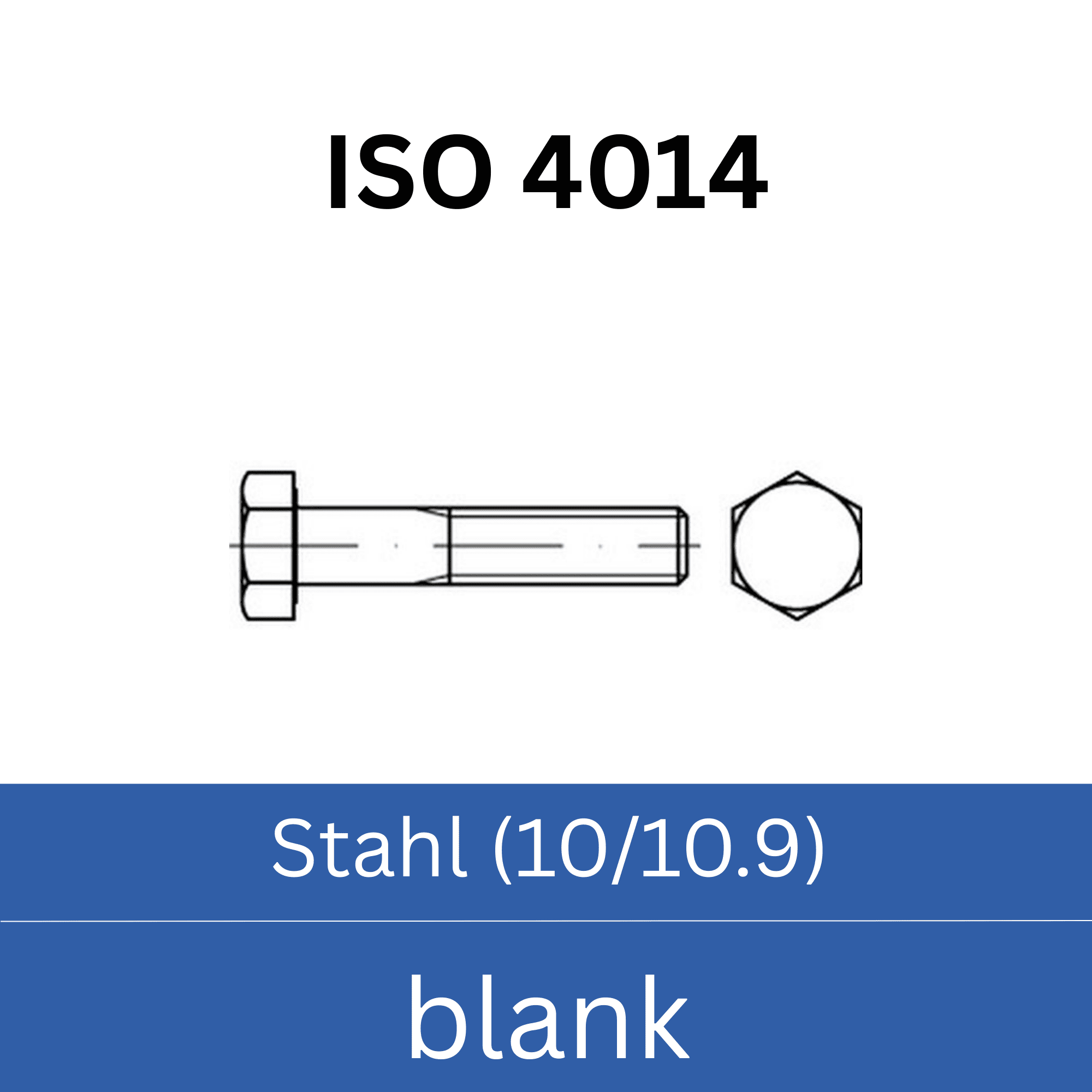 Bild für Kategorie ➤ Kategorie: ISO 4014 Stahl (10/10.9) blank