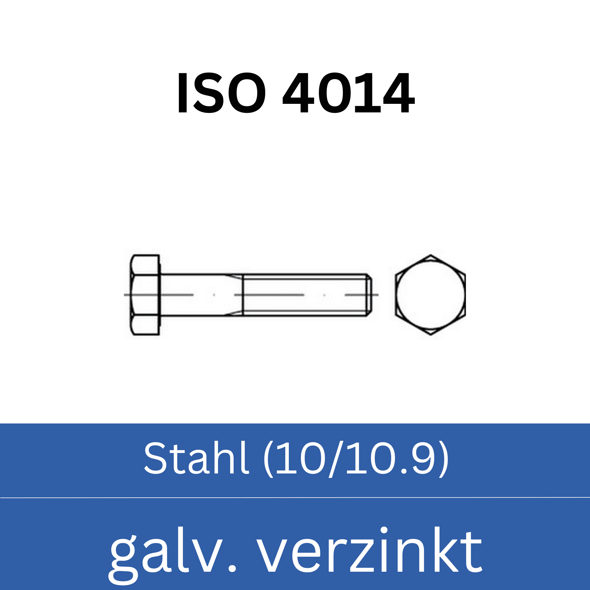 Bild für Kategorie ➤ Kategorie: ISO 4014 Stahl (10/10.9) galv. verzinkt