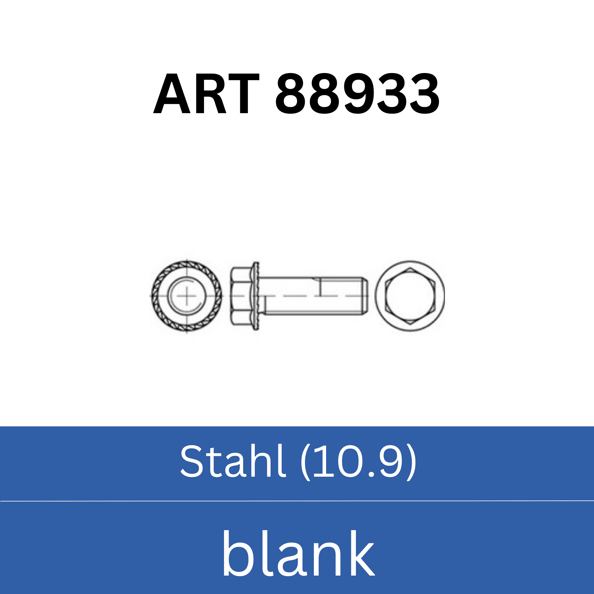 Bild für Kategorie ➤ Kategorie: 88933 Sechskant - Sperrzahnschrauben Stahl (10.9) blank