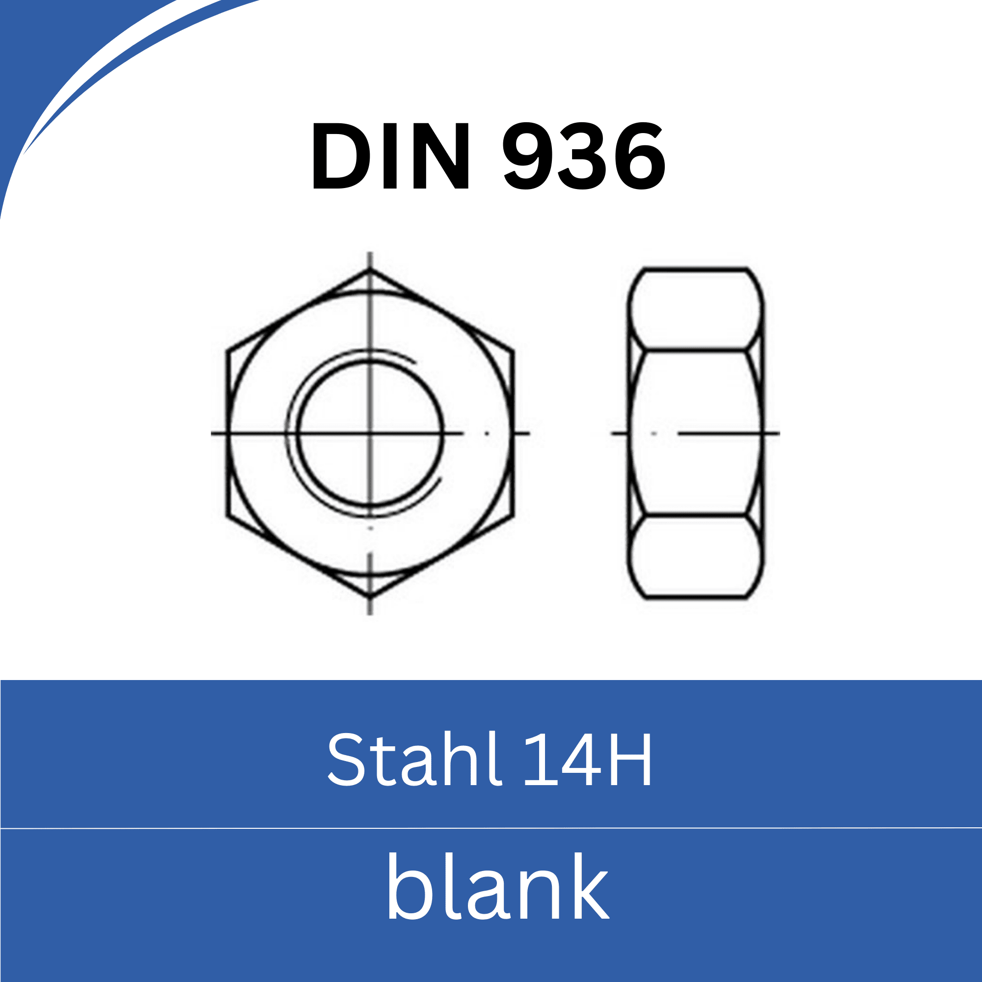Bild für Kategorie DIN 936 ➤ Sechskantmuttern (niedrige Form) (Stahl 14H blank)