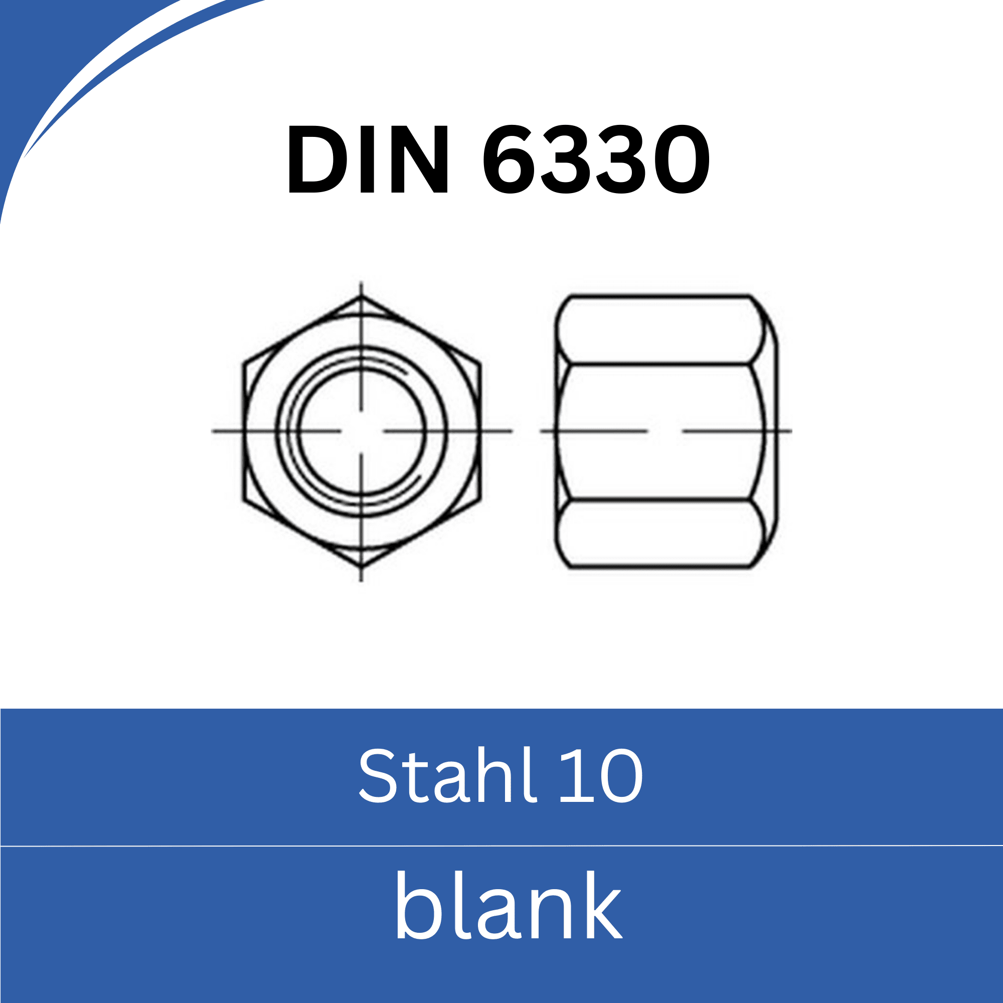 Bild für Kategorie DIN 6330 ➤ Sechskant - Muttern - Höhe 1,5d (Stahl 10. blank)